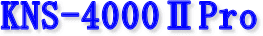 KNS-4000II Pro