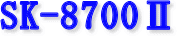 SK-8700II