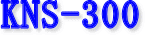 KNS-300